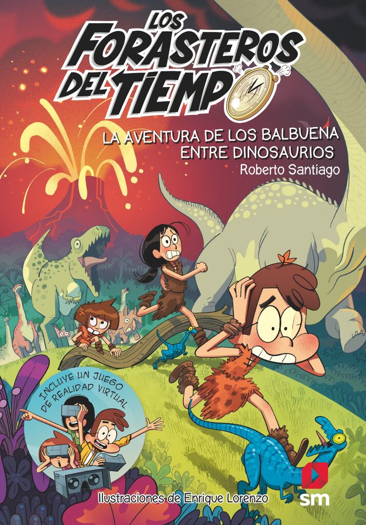 Los Forasteros los tiempo 6.La aventura de los Balbuena entre dinosaurios