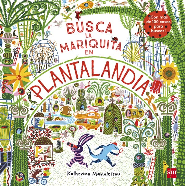 Busca la mariquita en PLANTALANDIA Busca la mariquita en PLANTALANDIA