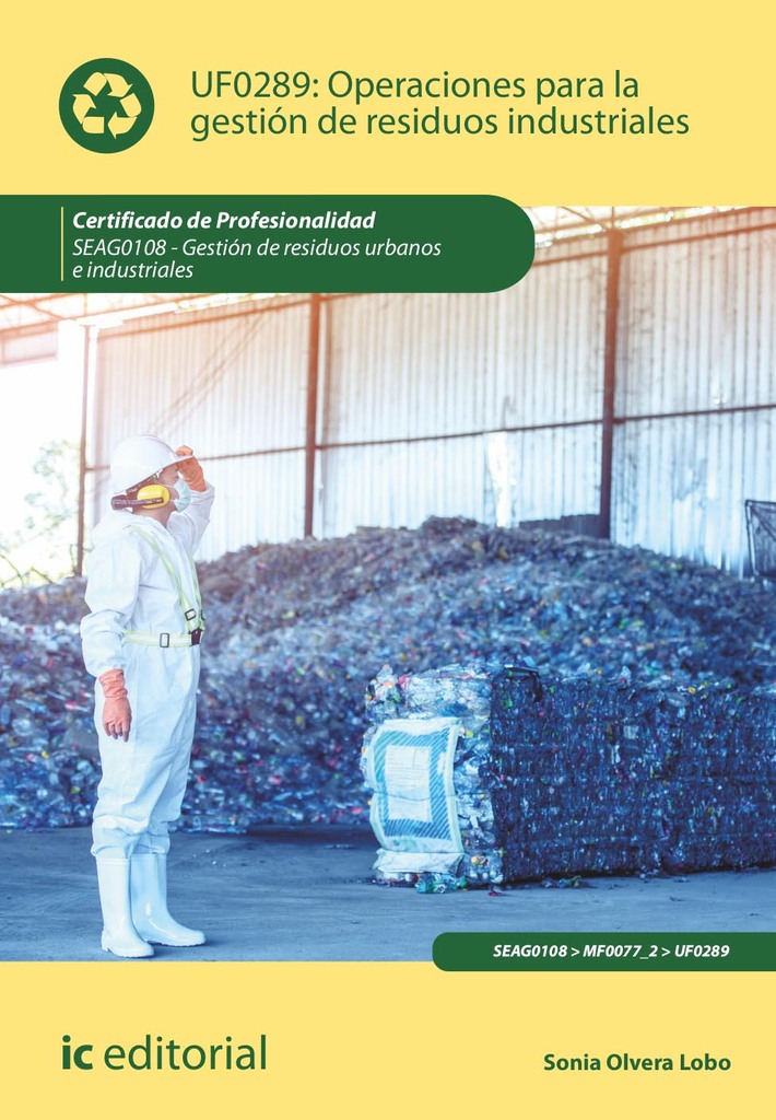 Operaciones para la gestión de residuos industriales. SEAG0108 - Gestión de resi