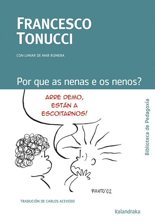 Por que as nenas e os nenos?