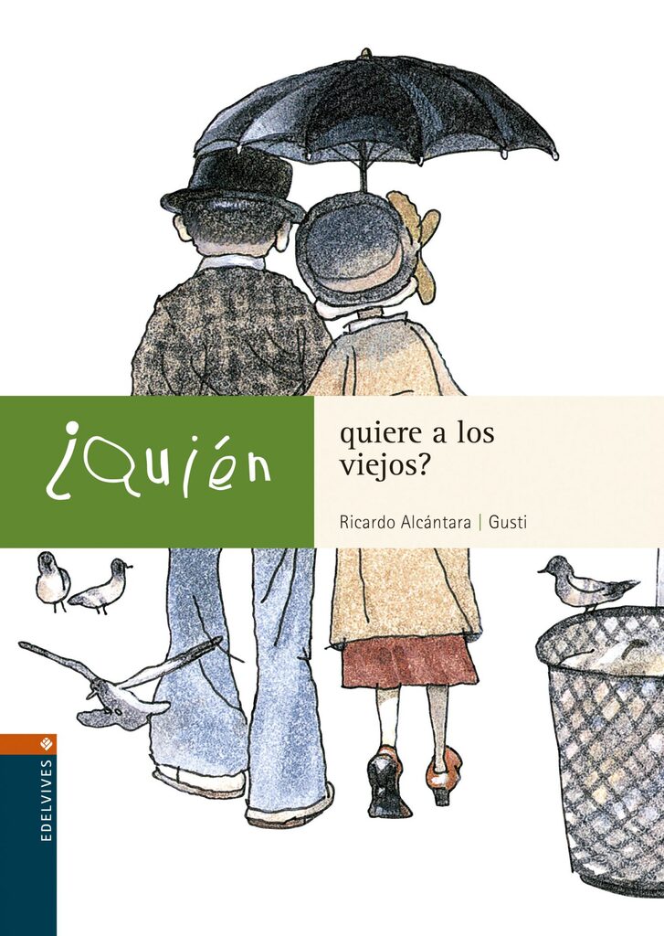 ¿Quién quiere a los viejos?.Cartoné