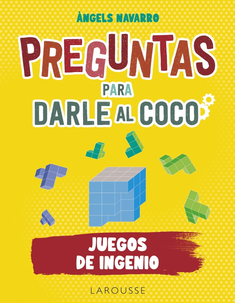 Preguntas para darle al coco. Juegos de ingenio Preguntas para darle al coco. Juegos de ingenio