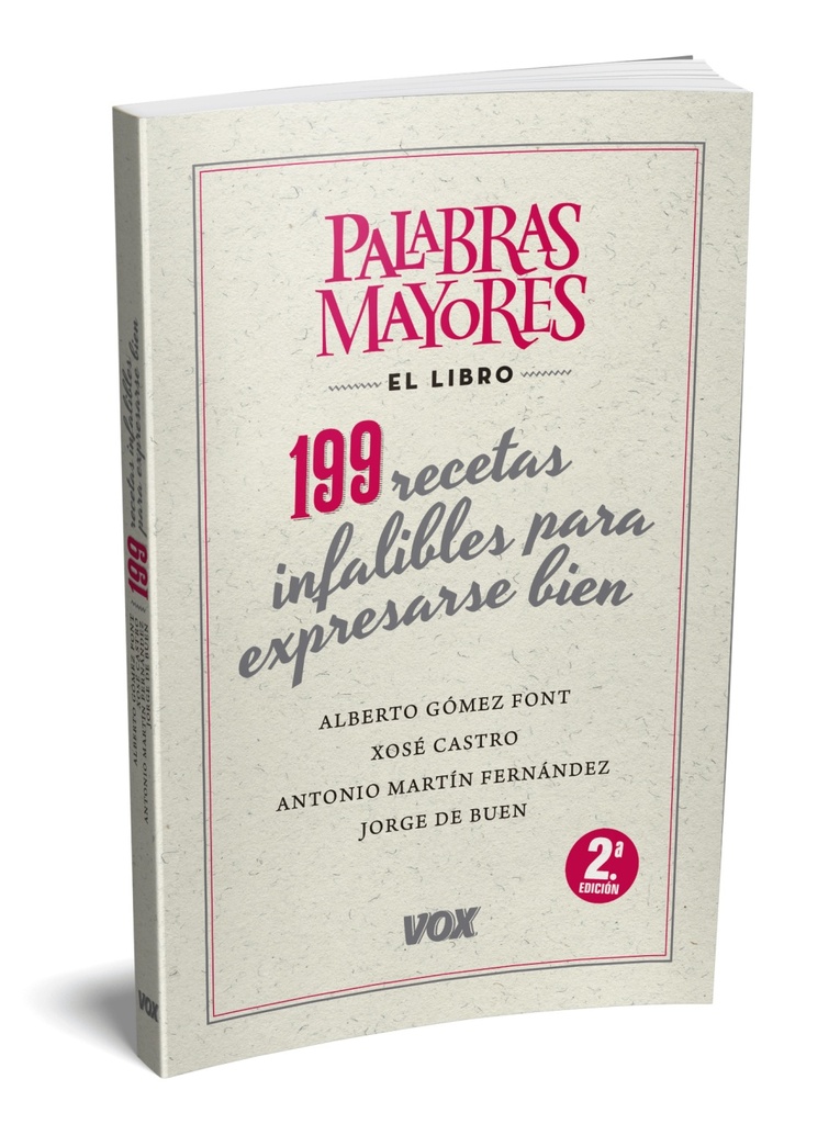 Palabras mayores. 199 recetas infalibles para expresarse bien