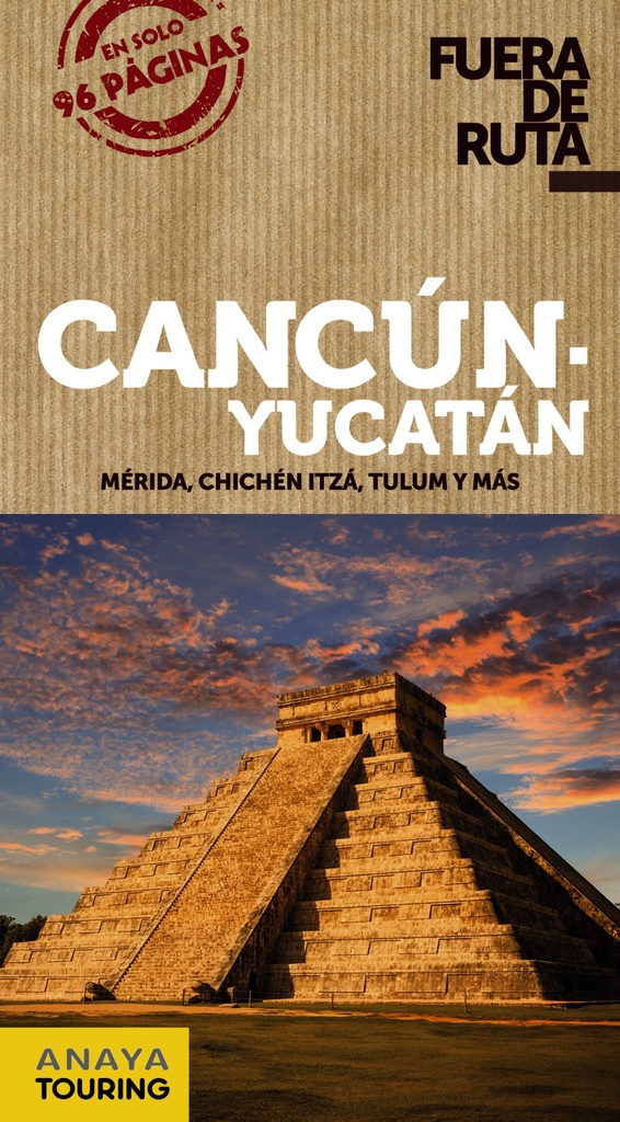 Cancún y Yucatán