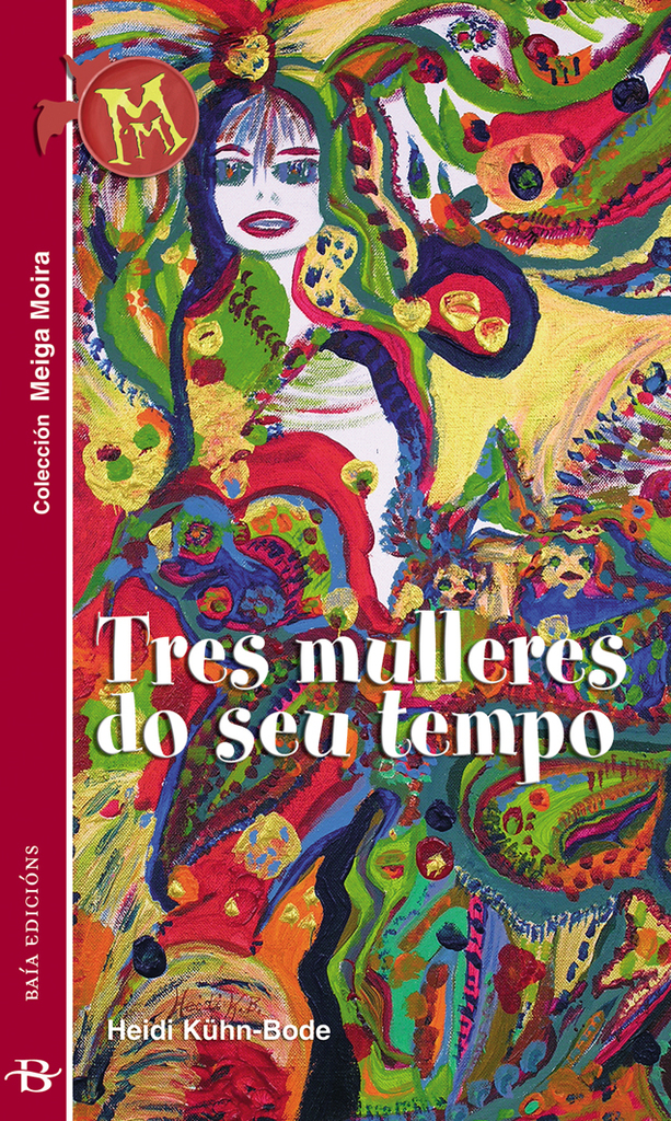 Tres mulleres do seu tempo