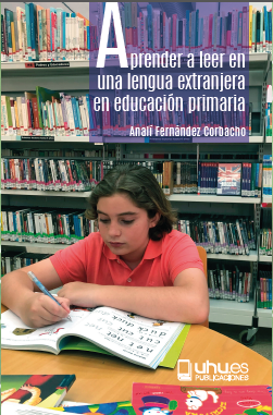 APRENDER A LEER EN UNA LENGUA EXTRANJERA EN EDUCACIÓN PRIMARIA
