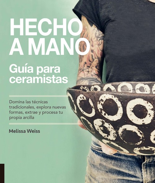 Hecho a Mano. Guía para ceramistas