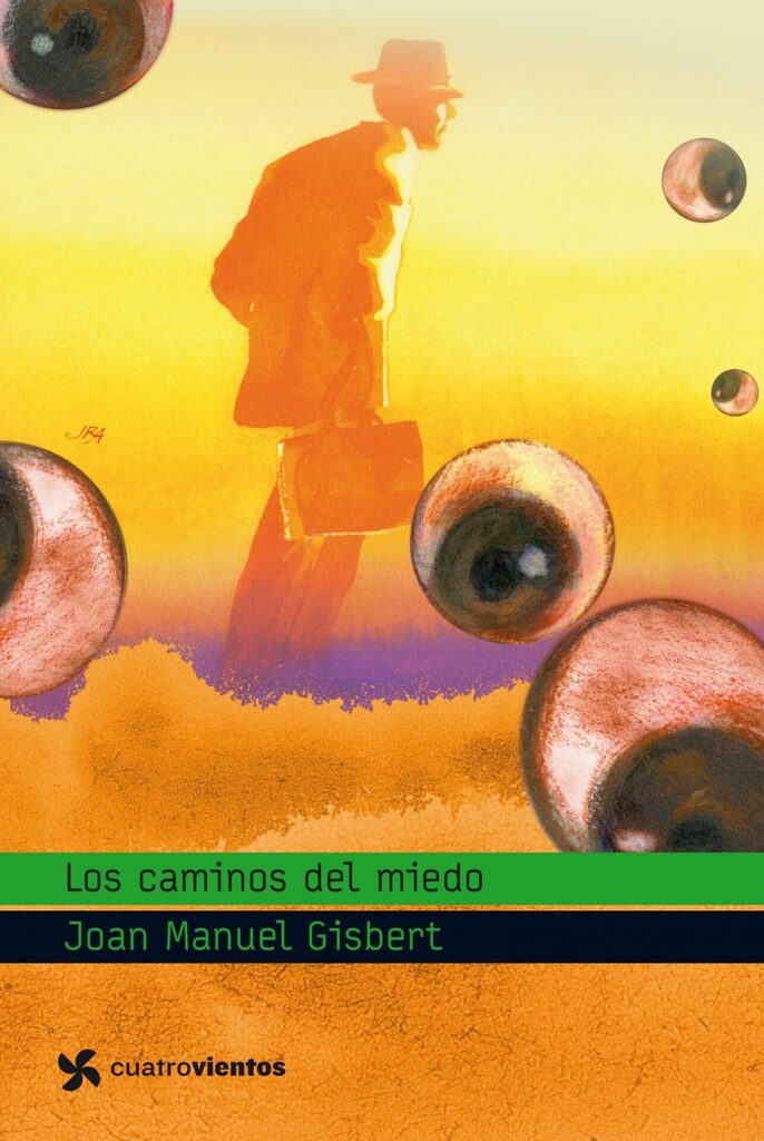 Los caminos del miedo Los caminos del miedo