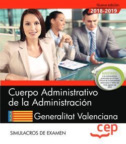 Cuerpo Administrativo de la Administración. Generalitat Valenciana. Simulacros de examen