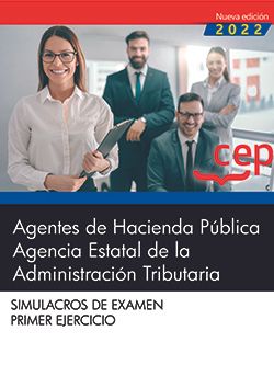 Agentes de Hacienda Pública. Agencia Estatal de la Administración Tributaria. Simulacros de examen. Primer Ejercicio