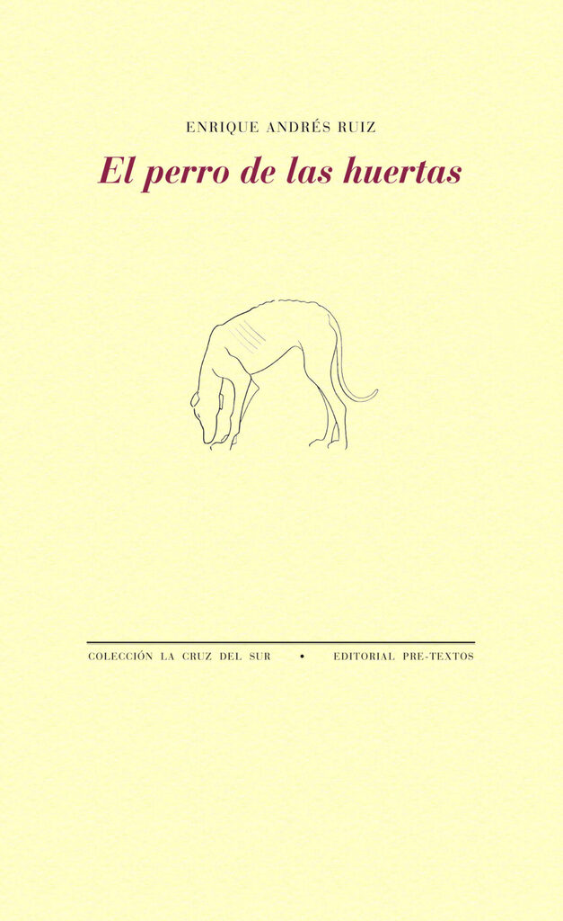 El perro de las huertas El perro de las huertas