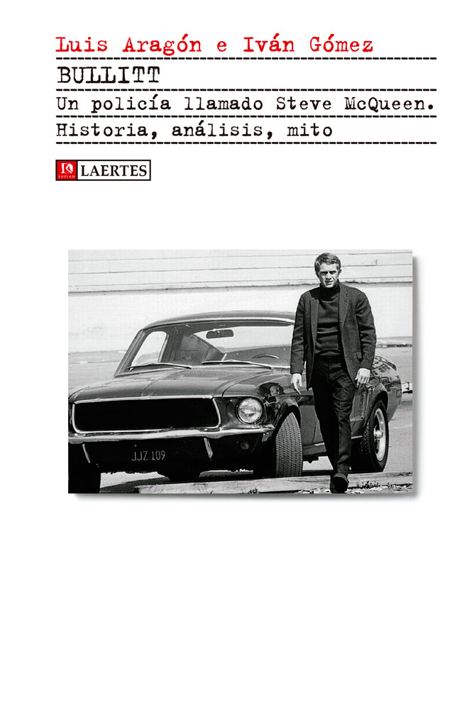 Bullitt. Un policía llamado Steve McQueen
