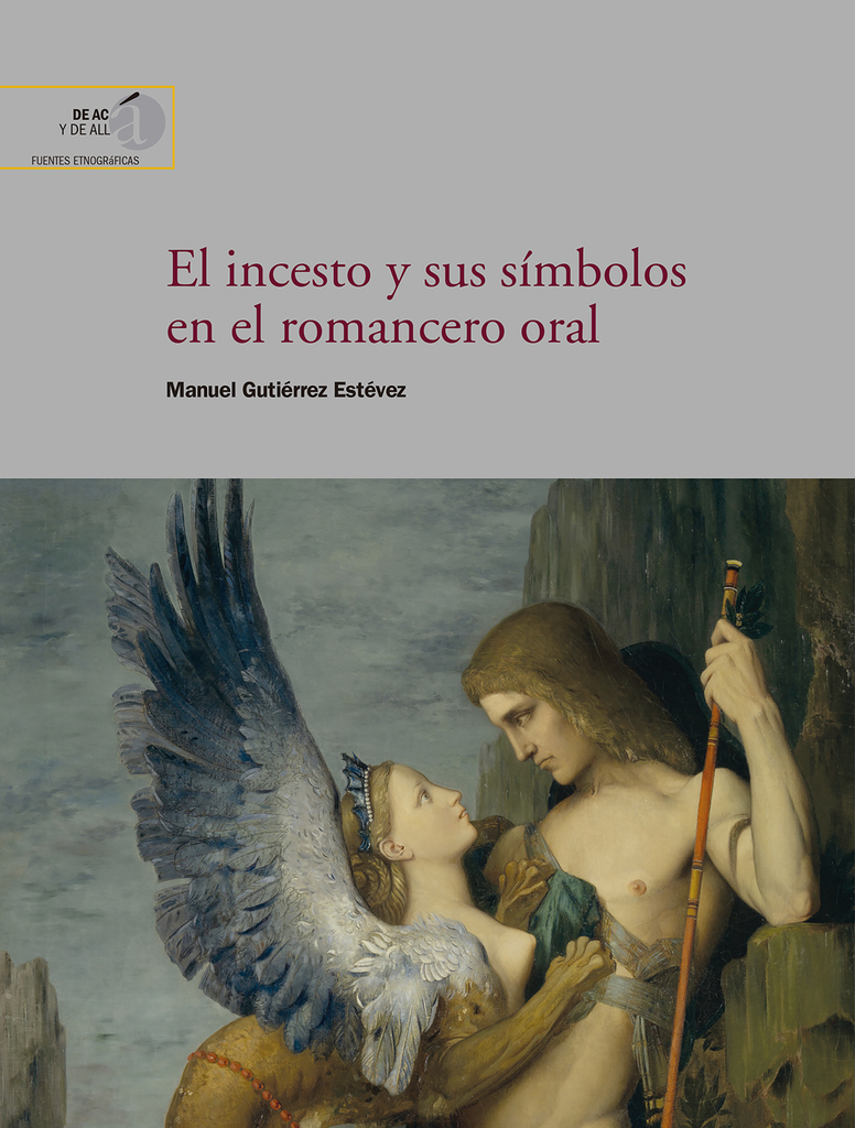 El incesto y sus símbolos en el romancero oral El incesto y sus símbolos en el romancero oral