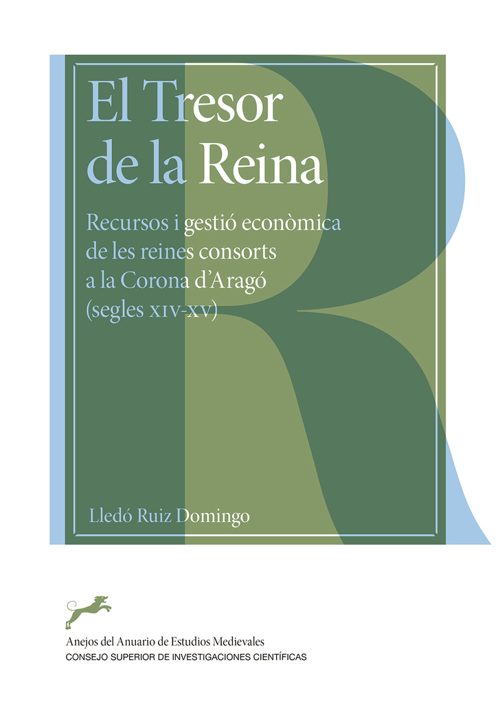 El Tresor de la Reina : recursos i gestió econòmica de les reines consorts a la Corona d'Aragó (segles XIV-XV)