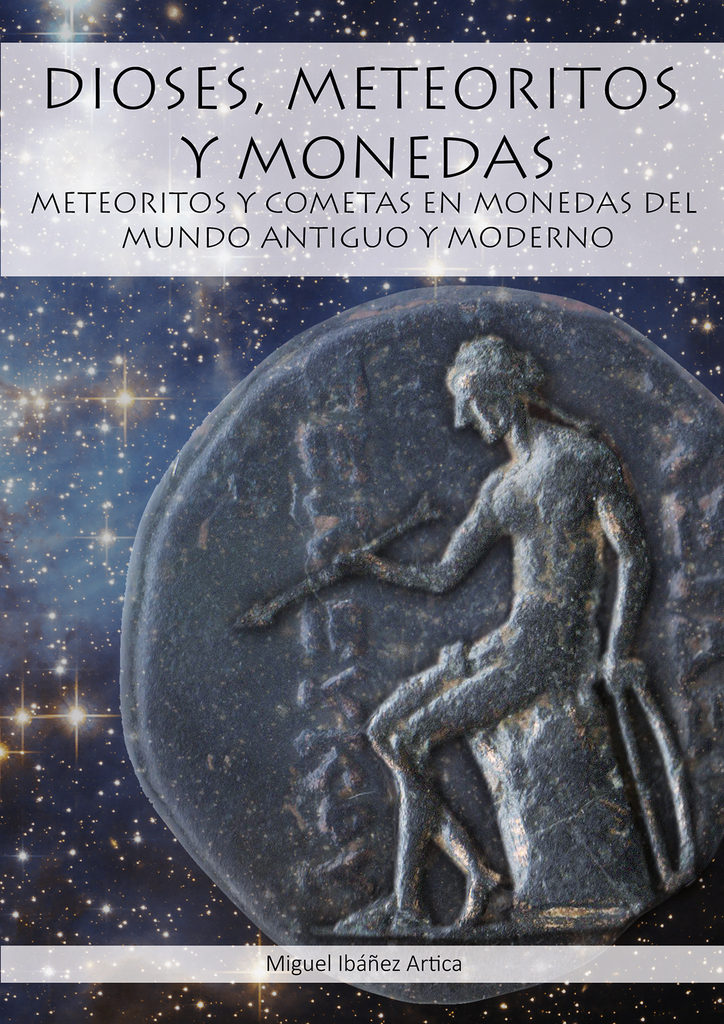 Dioses, meteoritos y monedas