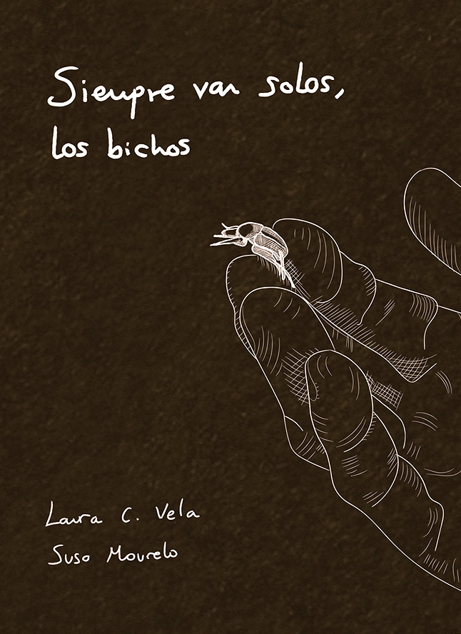 SIEMPRE VAN SOLOS LOS BICHOS