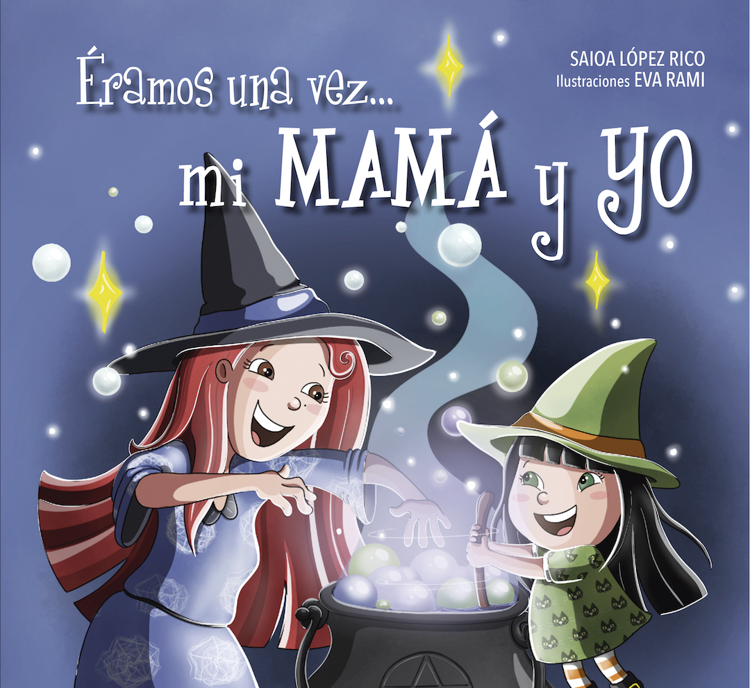 Éramos una vez... mi MAMÁ y YO