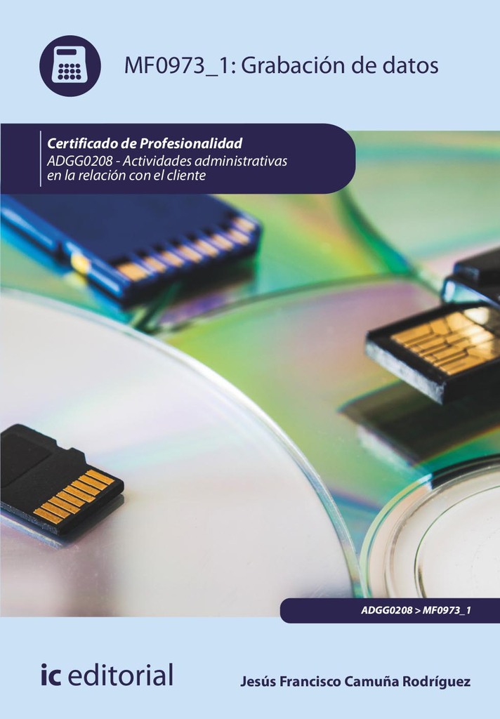 Grabación de datos. ADGG0208 - Actividades Administrativas en la relación con el cliente