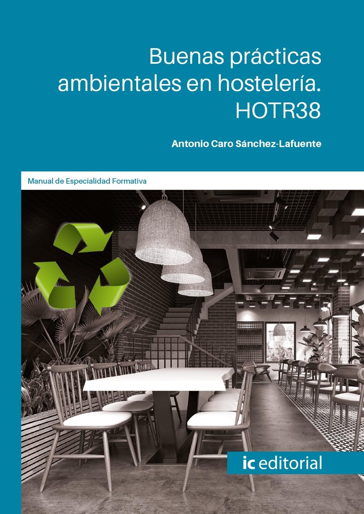 Buenas prácticas ambientales en hostelería. HOTR38 Buenas prácticas ambientales en hostelería. HOTR38