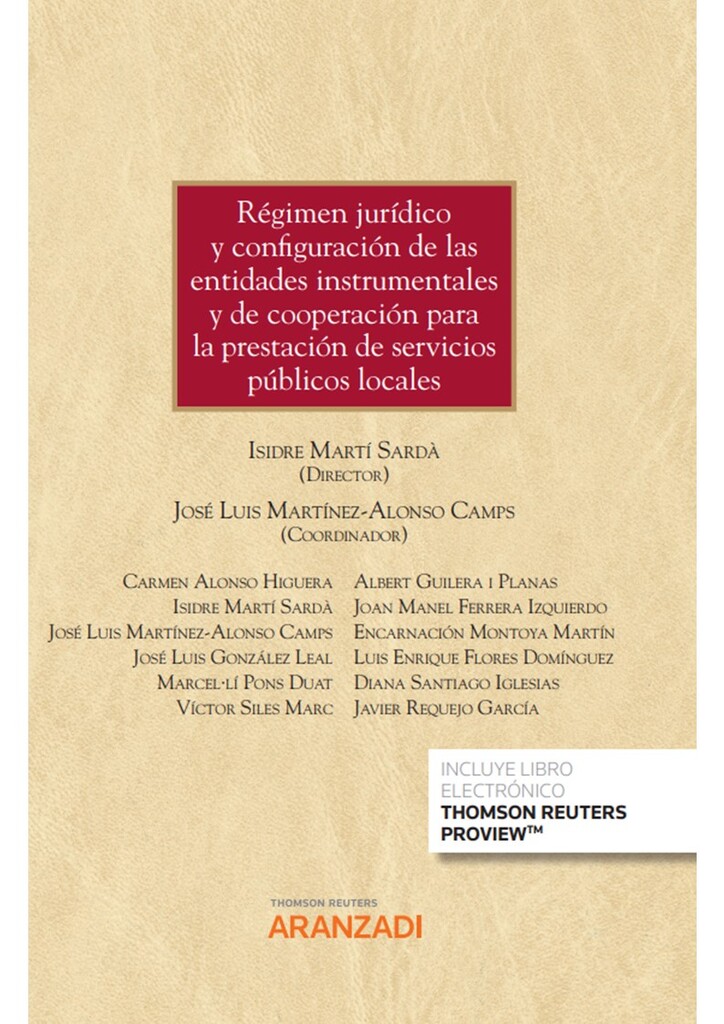 Régimen jurídico y configuración de las entidades instrumentales y de cooperación para la prestación de servicios públicos locales (Papel + e-book)