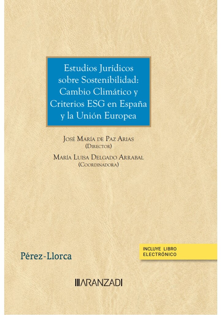 Estudios Jurídicos sobre Sostenibilidad: Cambio Climático y Criterios ESG en España y la Unión Europea (Papel + e-book)