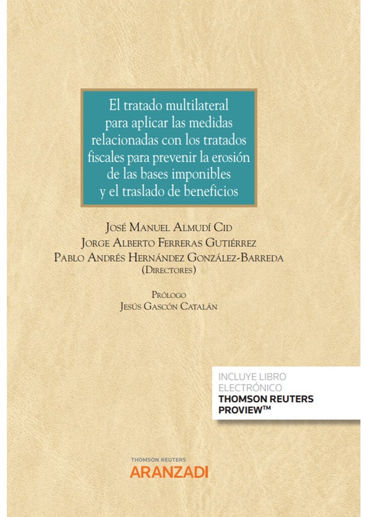 El tratado multilateral para aplicar las medidas relacionadas con los tratados fiscales para prevenir la erosión de las bases imponibles y el traslado de beneficios (Papel + e-book)