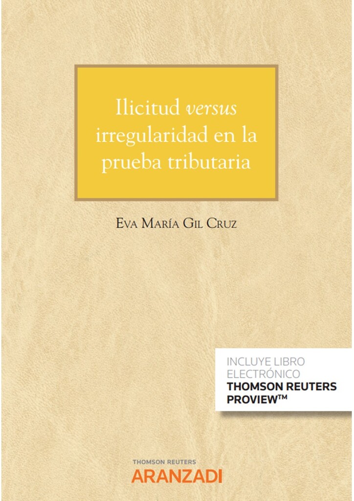 Ilicitud versus irregularidad en la prueba tributaria (Papel + e-book)