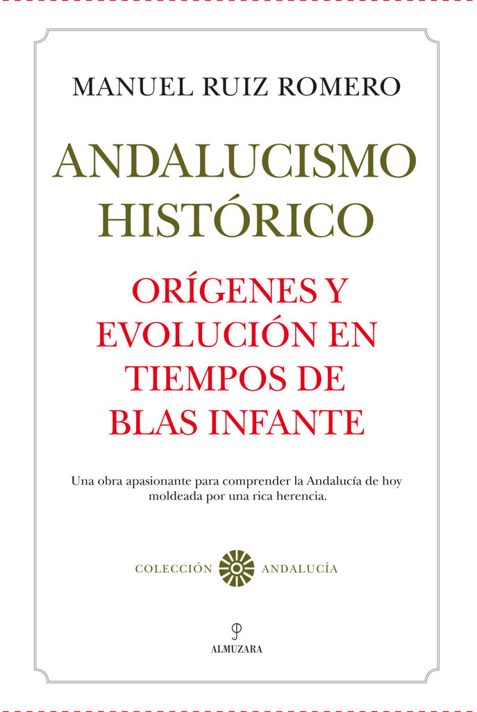 Andalucismo Histórico. Orígenes y evolución.