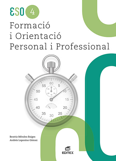Formació i orientació personal i professional 4º ESO Formació i orientació personal i professional 4º ESO