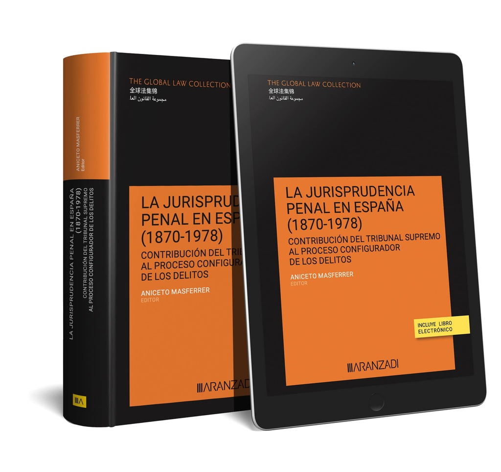 La jurisprudencia penal en España (18701978) (Papel + e-book)