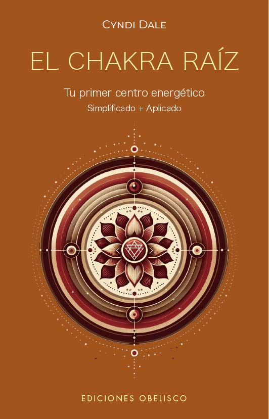 El chakra raíz. Tu primer centro energético