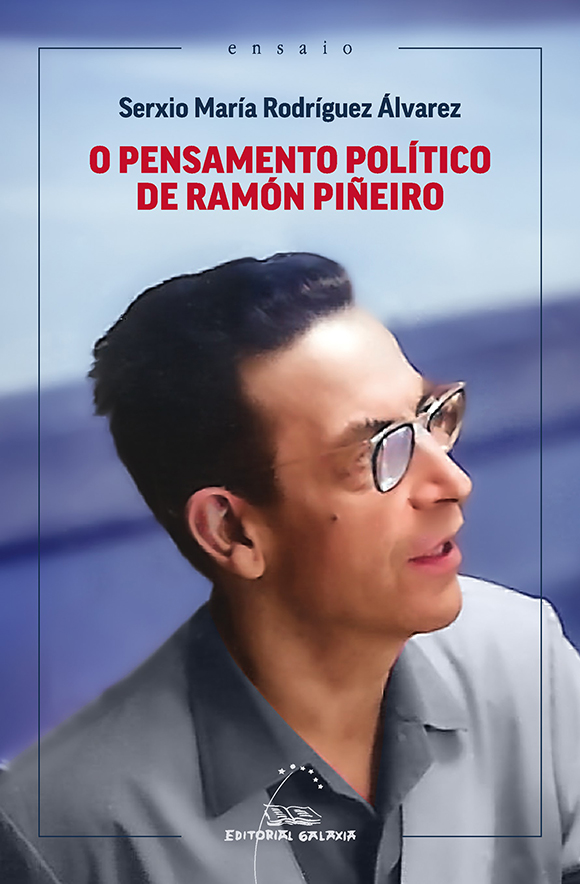 O pensamento político de Ramón Piñeiro