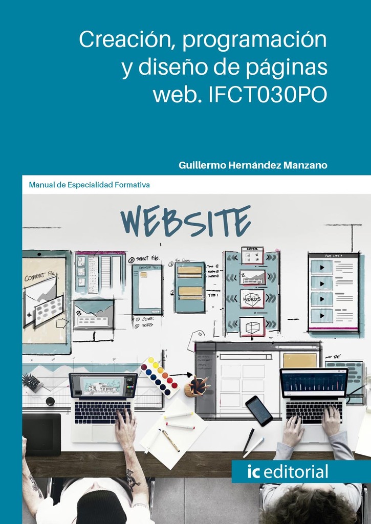 Creación, programación y diseño de páginas web. IFCT030PO