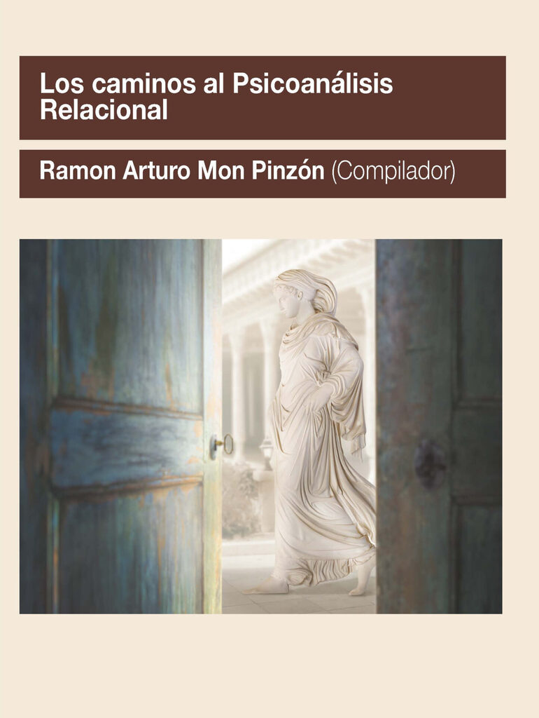 Los caminos al psicoanálisis relacional.