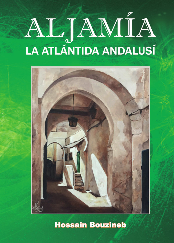 Aljamía. La atlántida andalusí