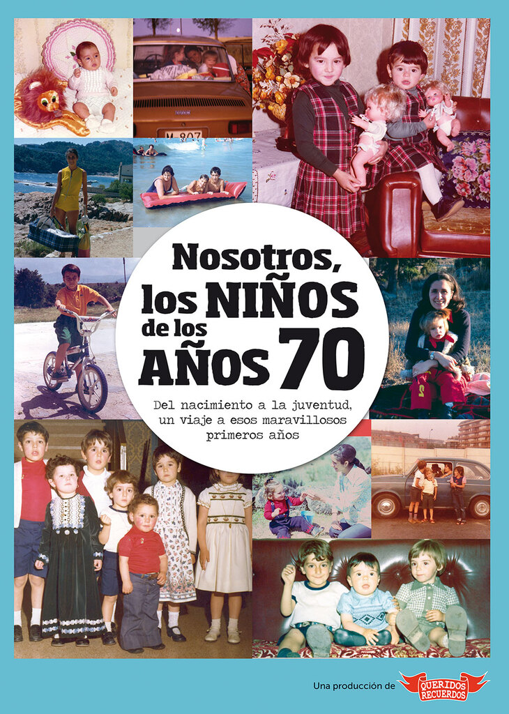 Nosotros, los niños de los años 70