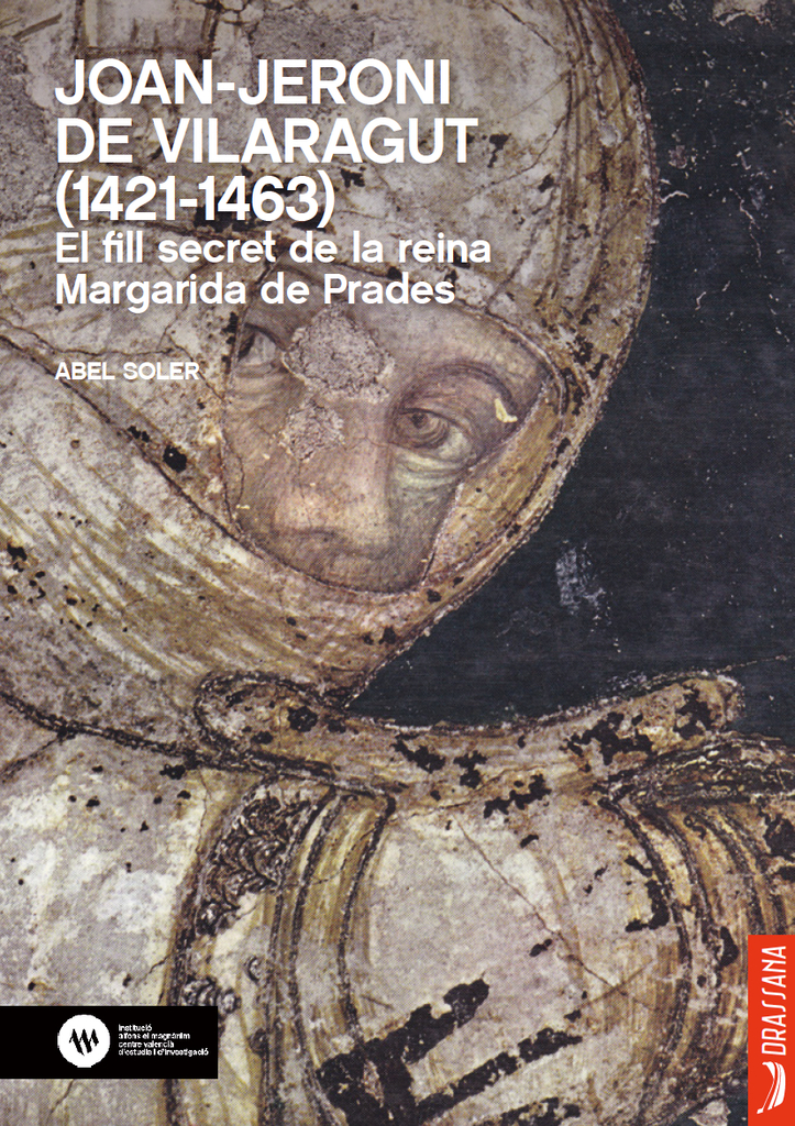 Joan Jeroni de Vilaragut (1421-1463). El fill secret de la reina Margarida de Prades