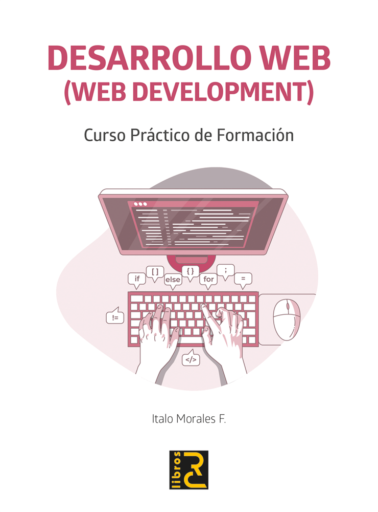 DESARROLLO WEB (Web development). Curso práctico de formación