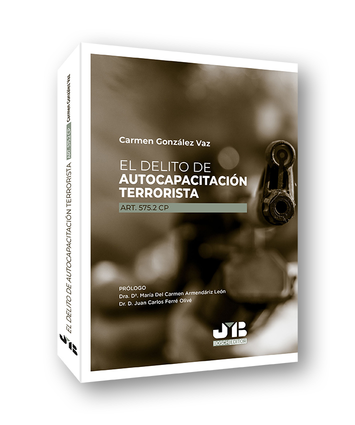 El delito de autocapacitación terrorista (Art. 575.2 CP)