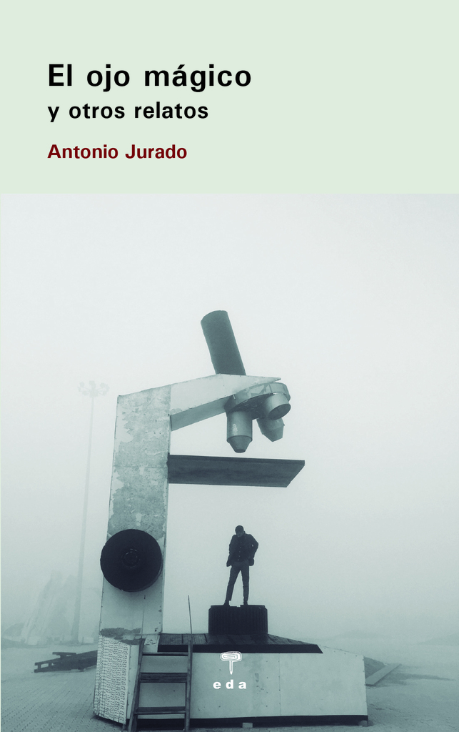 El ojo mágico y otros relatos