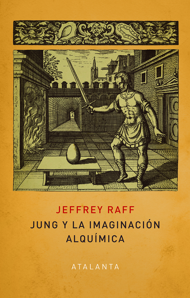 JUNG Y LA IMAGINACIÓN ALQUÍMICA JUNG Y LA IMAGINACIÓN ALQUÍMICA