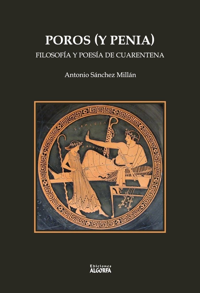 Poros y Penia: filosofía y poesía de cuarentena