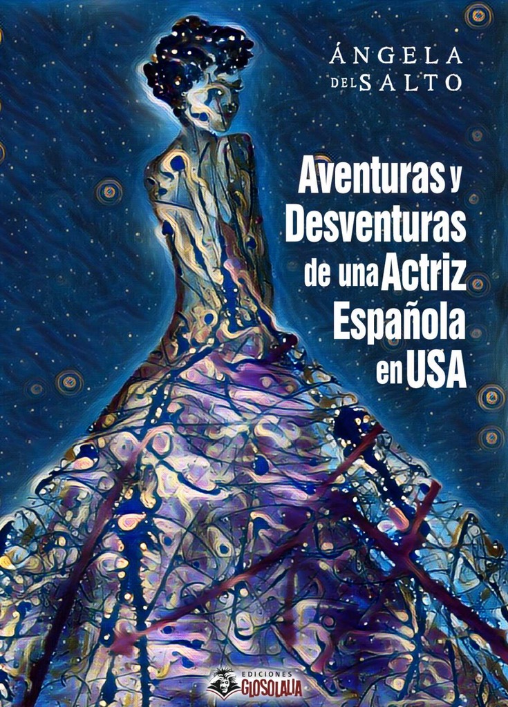 Aventuras y desventuras de una actriz española en USA