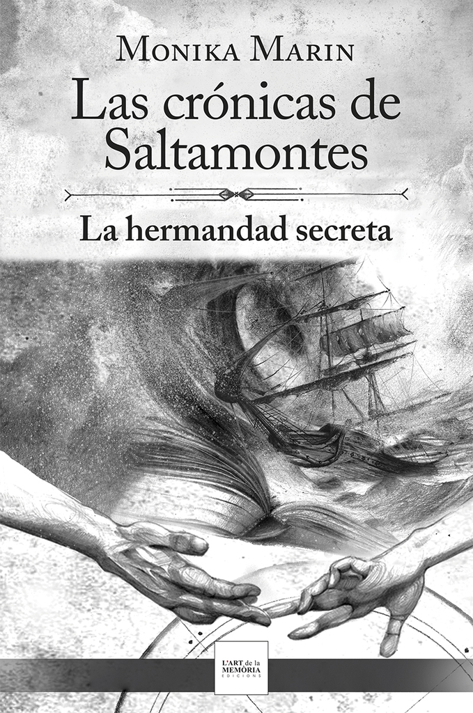 Las crónicas de Saltamontes - La hermandad secreta - (II)