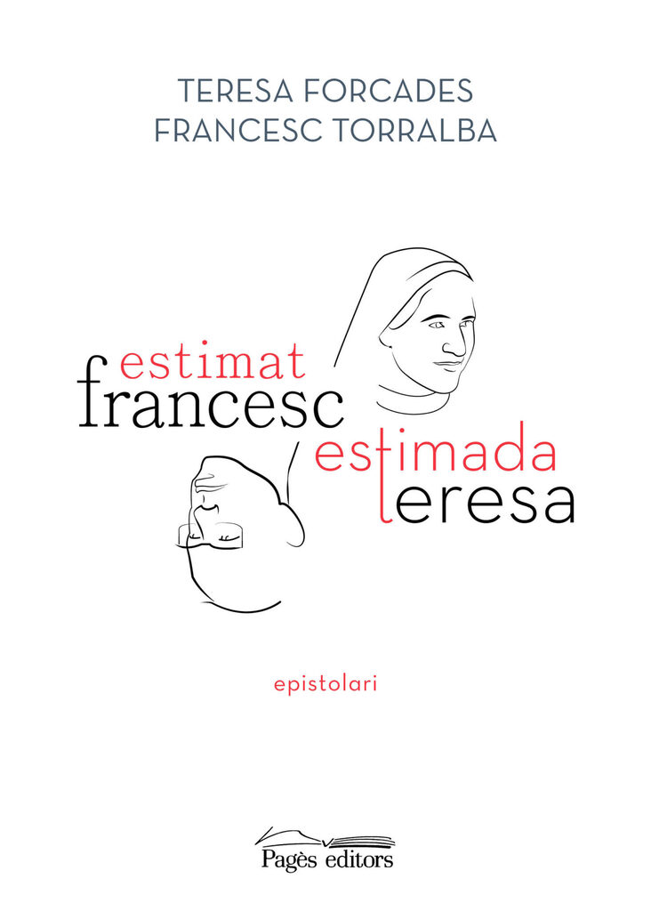 Estimat Francesc, estimada Teresa