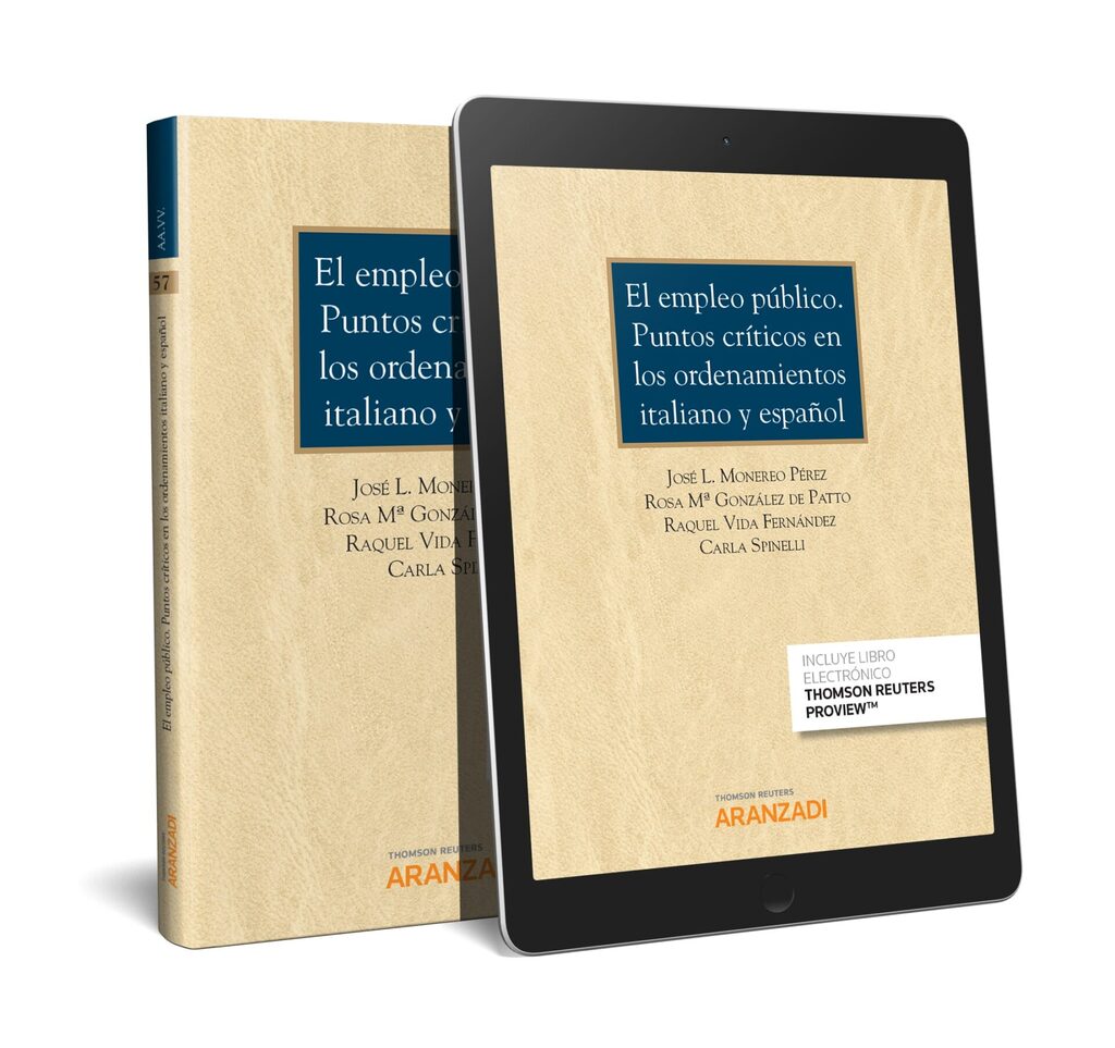 El empleo público. Puntos críticos en los ordenamientos italiano y español (Papel + e-book) El empleo público. Puntos críticos en los ordenamientos italiano y español (Papel + e-book)