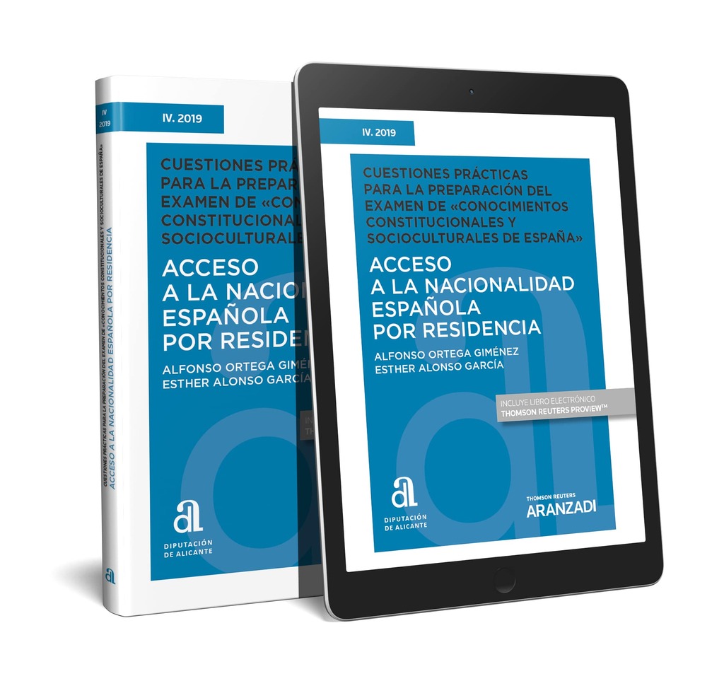 Acceso a la nacionalidad española por residencia. Cuestiones prácticas para la preparación del Examen de Conocimientos Constitucionales y Socioculturales de España (Papel + e-book)