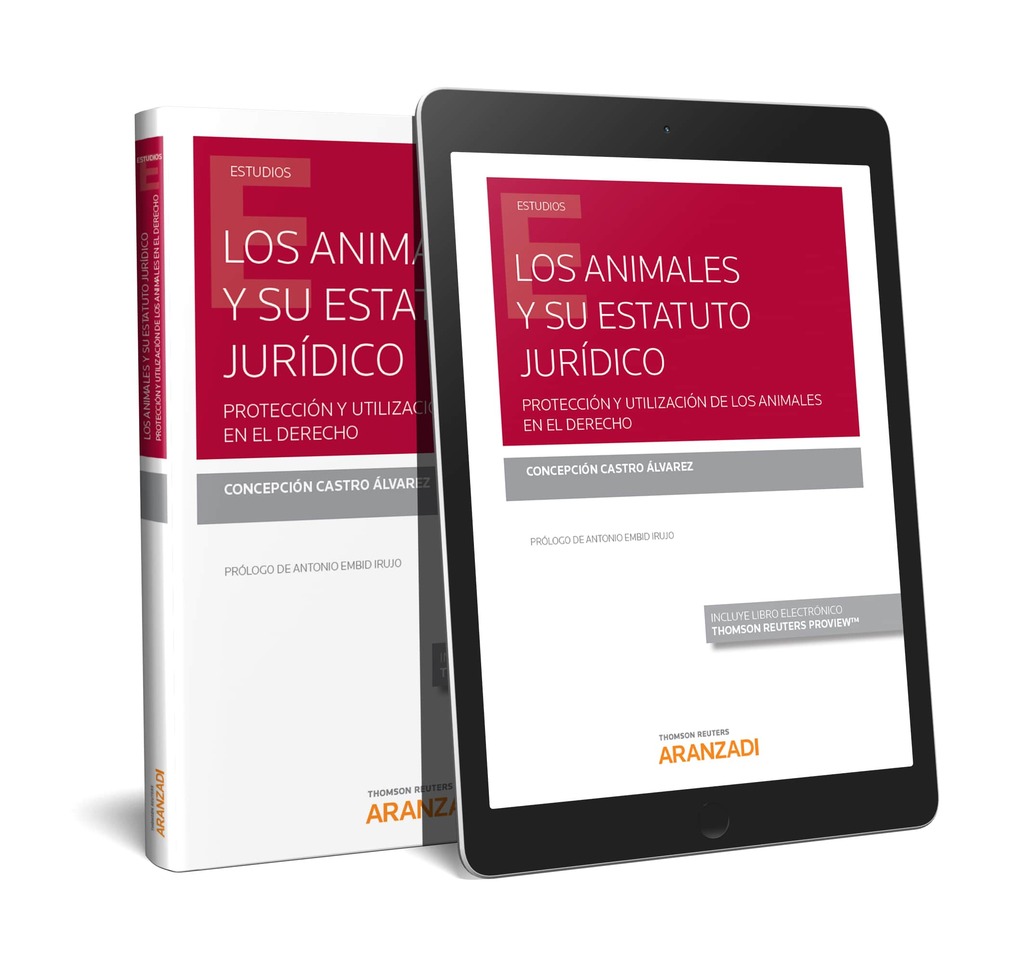 Los animales y su estatuto jurídico. (Papel + e-book) Los animales y su estatuto jurídico. (Papel + e-book)
