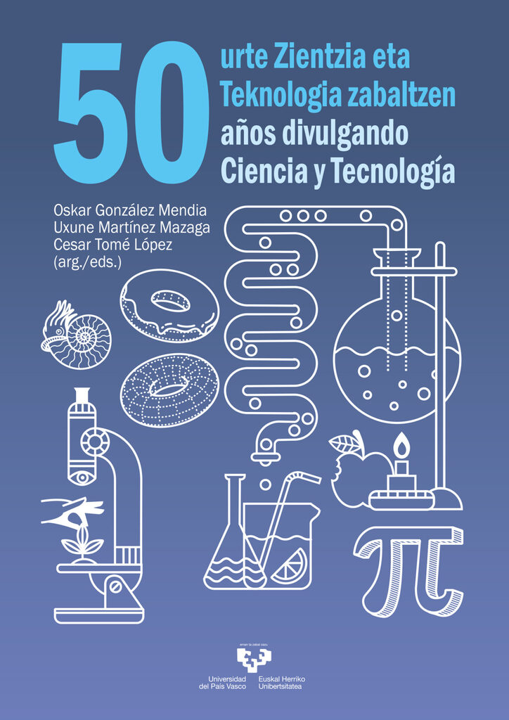 50 urte Zientzia eta Teknologia zabaltzen - 50 años divulgando Ciencia y Tecnología
