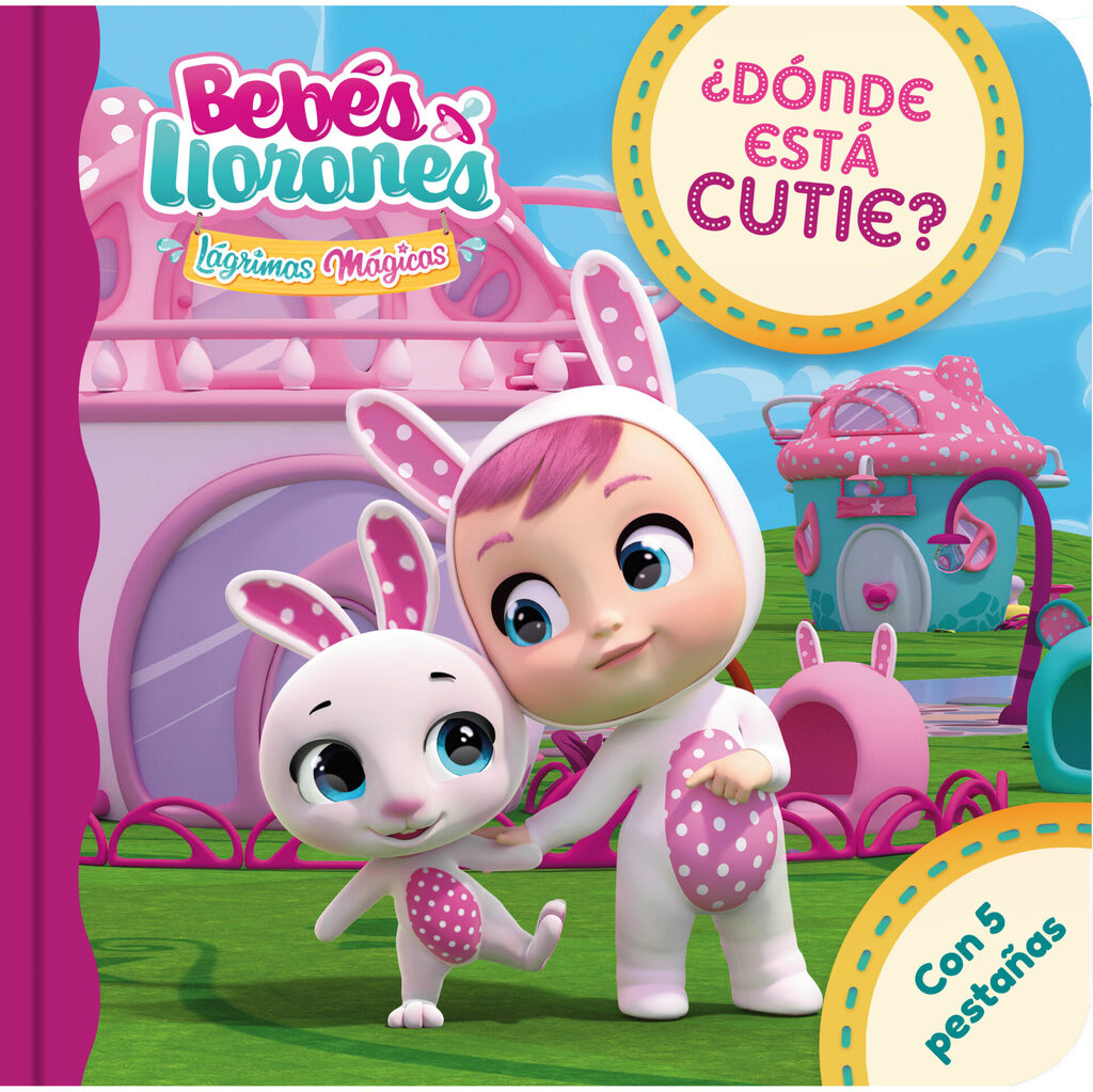 BEBÉS LLORONES LÁGRIMAS MÁGICAS - ¿DÓNDE ESTÁ CUTIE?